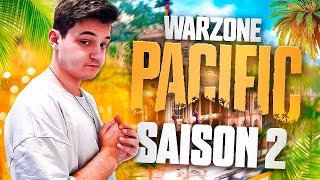 LA SAISON 2 de WARZONE PACIFIC ! ( Je reprends du plaisir sur caldera ! )