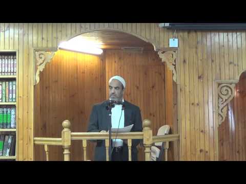 Friday Prayer by Brother Mustapha Hamida.09/05/14.Raising your kids .