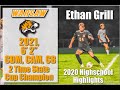 Ethan Grill, Fall High School Highlights. 2021, CAM, CDM, CB. Two time Indiana State Cup Champion.