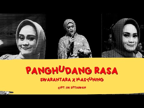 MASYUNING - PANGHUDANG RASA - SWARANTARA VERSION