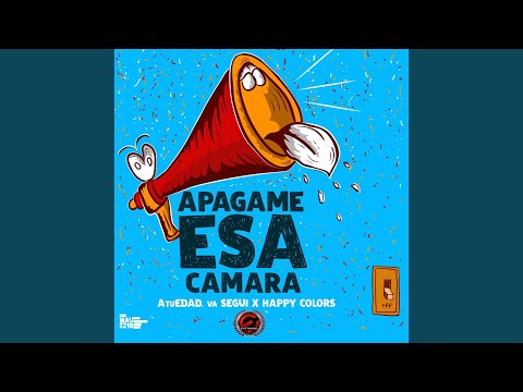 Apagame Esa Camara