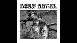 Dust Angel - Do What Thou&#39; Wilt (Demo)