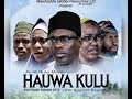 HAUWA KULU 1&2 Sabon shiri 2019 Hausa film Ali Nuhu Umar m shareef kannywood