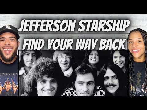 A NEW FAVORITE!| FIRST TIME HEARING Jefferson Starship -  Find Your Way Back REACTION