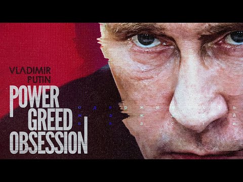 Vladimir Putin: Power, Greed, Obsession (Official Trailer)