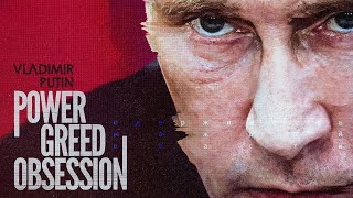 Vladimir Putin: Power, Greed, Obsession (Official Trailer)