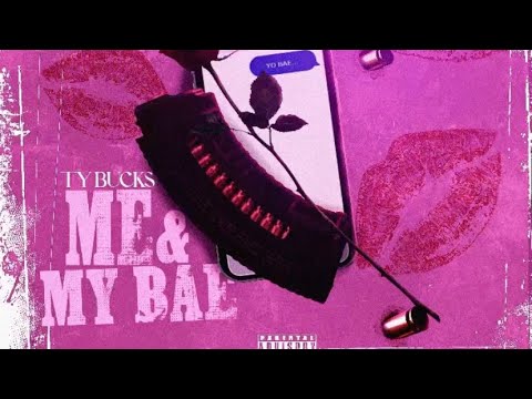 Tybucks - Me And My Bae ( Official Audio )