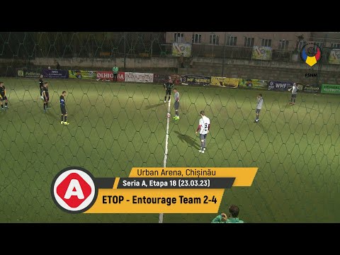 (Goluri) ETOP - Entourage Team 2-4 (23.03.2023) Seria A, etapa 18