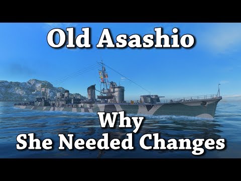 World of Warships: Old Asashio - Why She Needed Changes