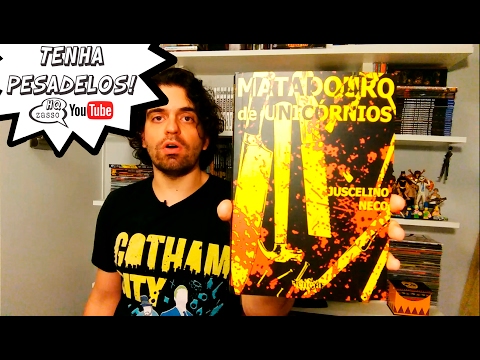 Tenha Pesadelos - Matadouro de Unicórnios Review