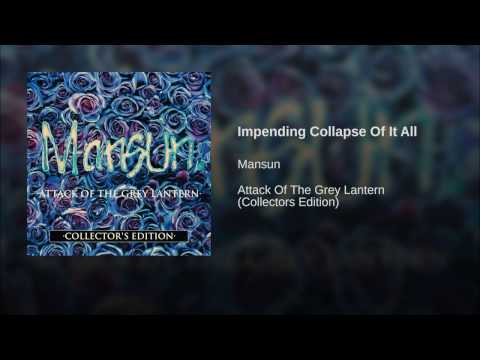 Video thumbnail for The Impending Collapse Of It All