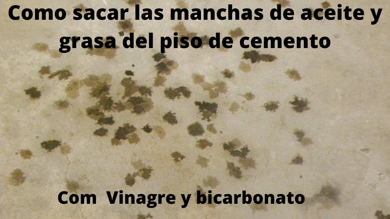 Como limpiar manchas de aceite del concreto