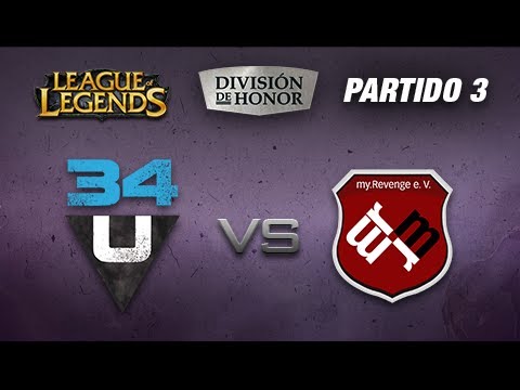 34United vs MyRevenge- #LoLHonor - Partido 3 - Temporada 6