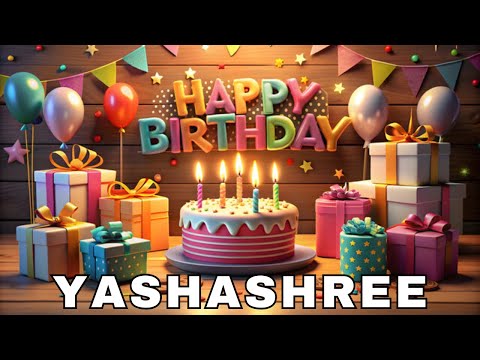 Happy Birthday Yashashree, Birthday Wishes, Birthday Song, Today, hbd