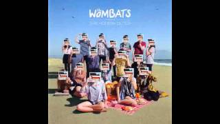 The Wombats - Schumacher The Champagne