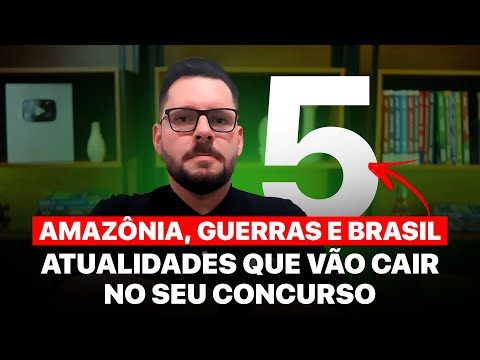 5 ASSUNTOS DE ATUALIDADES PARA CONCURSOS - JUNHO 2025 🚨