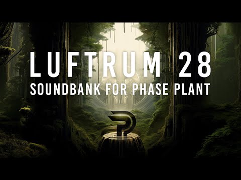 Phase Plant Presets - Luftrum 28