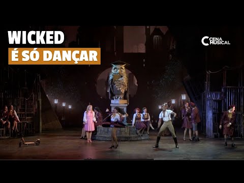 Wicked 2023 - 'É Só Dançar' (Dancing Through Life)