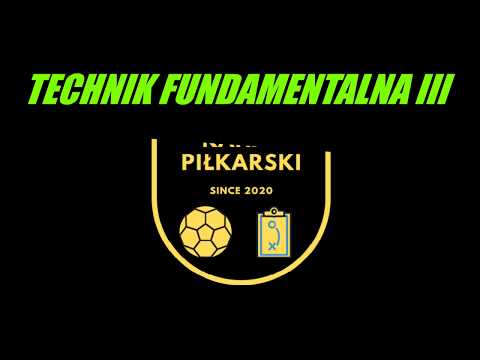 Trening techniki fundamentalnej nr 3