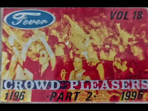 Fever At The Cooler | Crowd Pleasers | Part 2 | Volume 18 | January 1996