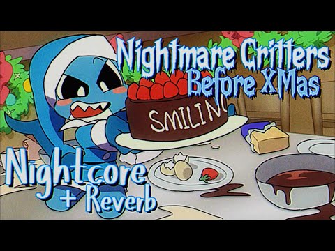 Nightmare Critters Before Christmas (Nightcore/SpeedUp and Reverb) | Nightmare Critters Fan Song |