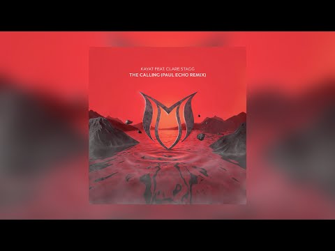 Kayat feat. Clare Stagg - The Calling (Paul Echo Remix)