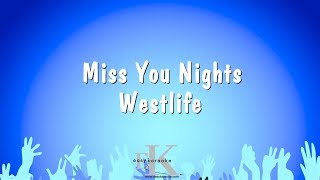 Miss You Nights - Westlife (Karaoke Version)