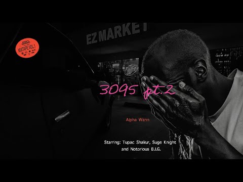 Alpha Wann - 3095 pt.2 (visualizer) / Tupac, Suge Knight and Notorious BIG