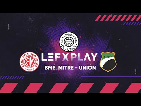 LIGA ESPERANCINA DE FÚTBOL 2025 - BMÉ. MITRE - UNIÓN