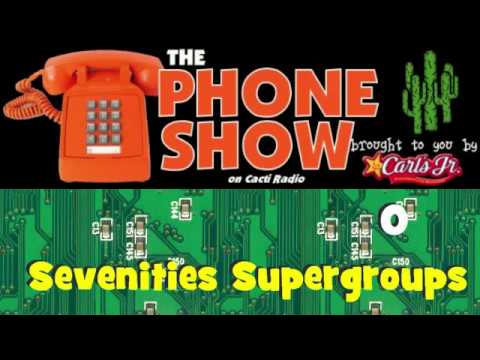 The Phone Show - June, 22, 2010 - Seventies Supergroups