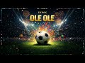 CYRAX OLE OLE World Cup Anthem 2026 World Cup Song 2026