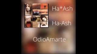 Ha*Ash - Odio Amarte (Audio)