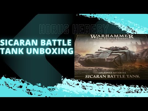 Horus Heresy - Sicaran Battle Tank Unboxing