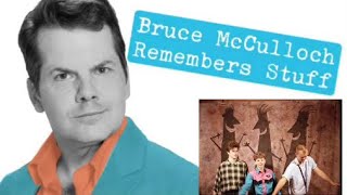 Bruce McCulloch Remembers Stuff! “Shadowy Men on a Shadowy Planet”