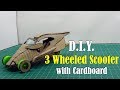 DIY 3 Wheel Scooter With Cardboard