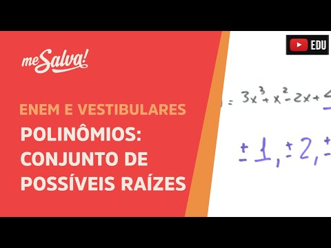 Me Salva! PLN09 - Polinômios - Conjunto de possíveis raízes de um polinômio