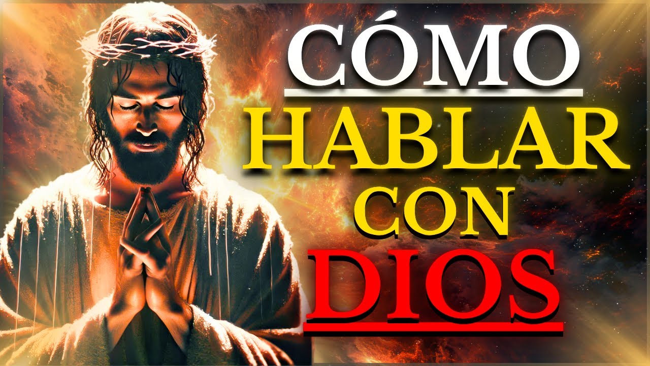 ESCÚCHALO AHORA: JESÚS ENSEÑÓ la Forma CORRECTA para Hablar con Dios (Estás EQUIVOCÁNDOTE en esto)