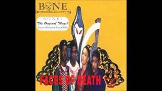BONE THUGS N HARMONY-FACES OF DEATH-TRACK 10-GANKSTA ATTITUDE