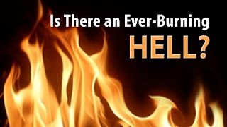 Is There an Ever-Burning Hell?