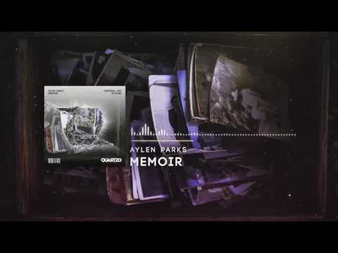 Aylen Parks - Memoir (OUT NOW!) [FREE]