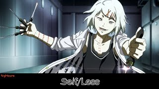 Nightcore - Self/Less