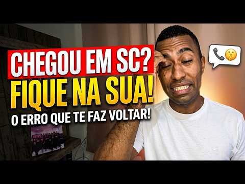 Chegou em Santa Catarina? “fique na sua” !