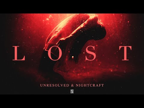 Unresolved & Nightcraft - LOST (Official Video)