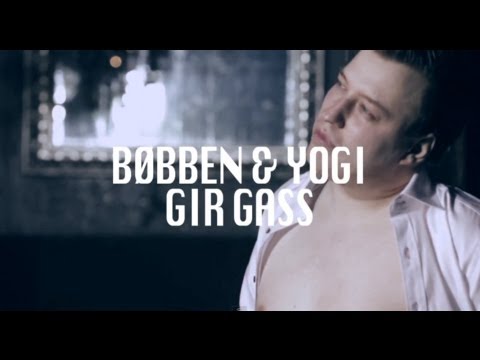 Bøbben&Yogi - Gir Gass (Official video)