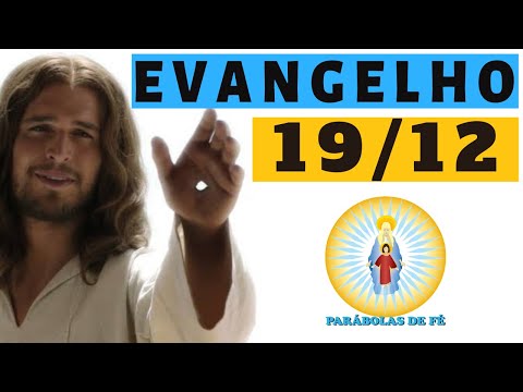 EVANGELHO DO DIA 19/12/2020 com Reflexão - Homilia Diária do EVANGELHO de HOJE - LITURGIA DIÁRIA