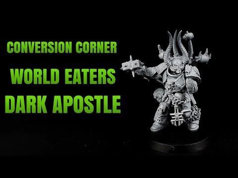 Conversion Corner World Eater Dark Apostle