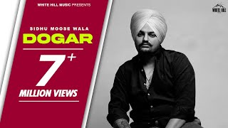 Sidhu Moose Wala | DOGAR | Snappy | New Punjabi Song 2022 | White Hill Music