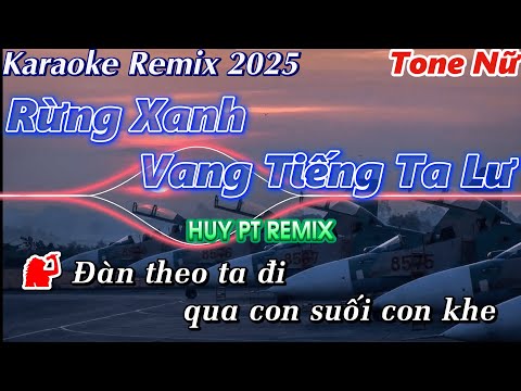 KARAOKE RỪNG XANH VANG TIẾNG TA LƯ - HƯƠNG LY (BẢN HOT TIKTOK)