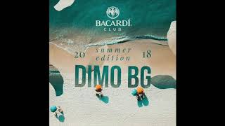 DiMO BG - Bacardi Club Shumen Summer Edition 2018 DiMO BG - Bacardi Club Shumen Summer Edition 2018