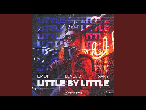 Little by Little